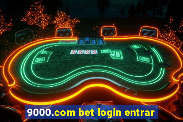 9000.com bet login entrar